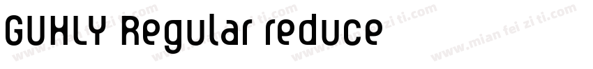 GUHLY Regular reduce字体转换